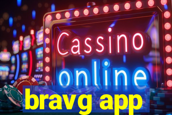 bravg app